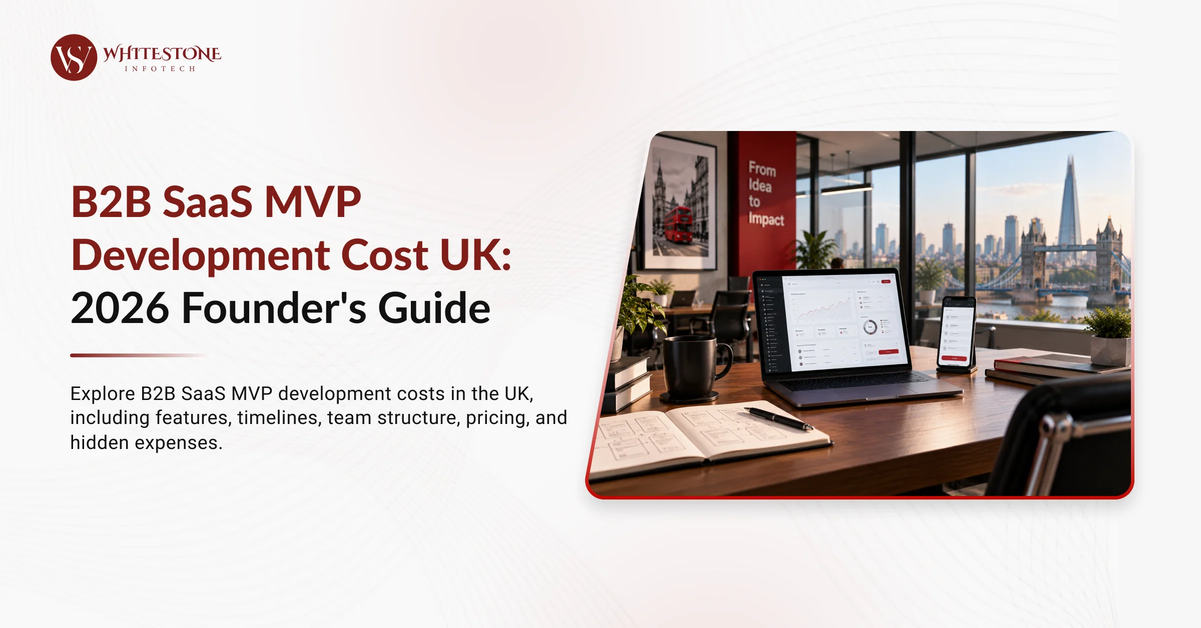 B2B SaaS MVP Development Cost UK: 2026 Founder's Guide (Real Numbers)